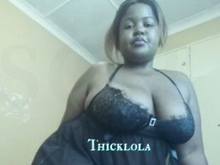 Thicklola