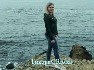 ThruthORdare