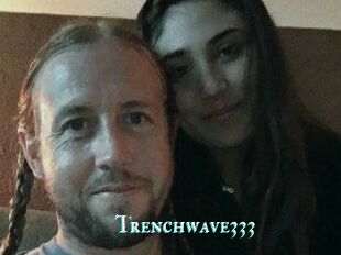 Trenchwave333