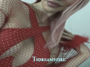Tsdreamygirl
