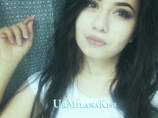 UrMilanaKiss_