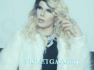 VIOLETGAGGED