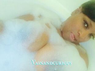 Vainandcurious