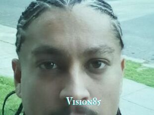 Vision85