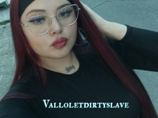 Valloletdirtyslave