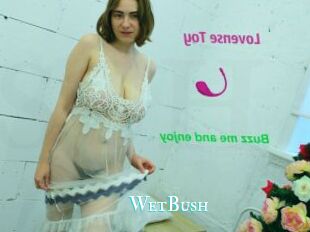 WetBush