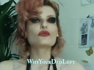 WhyYourDadLeft