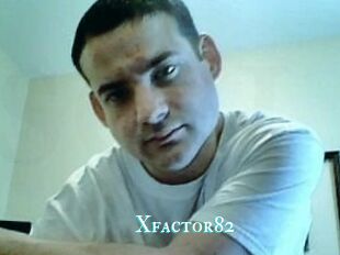 Xfactor82