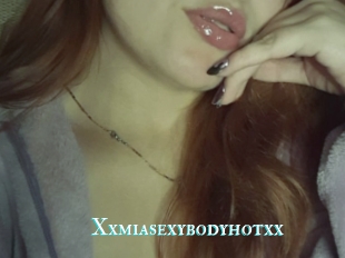 Xxmiasexybodyhotxx