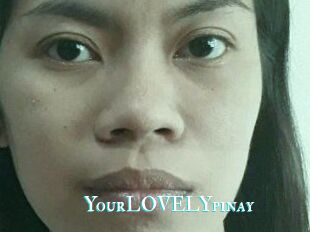 YourLOVELYpinay