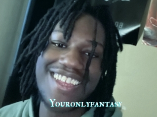 Youronlyfantasy