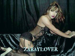 ZARAYLOVER