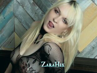ZaraHix